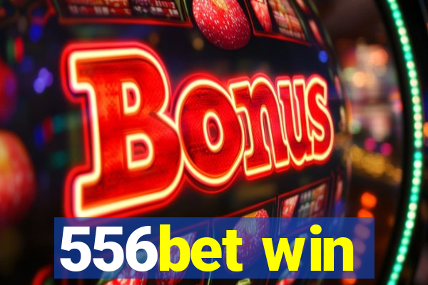 556bet win